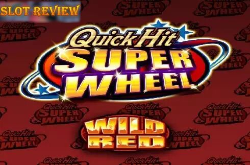 Quick Hit Super Wheel Wild Red Slot Review